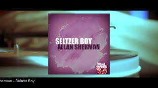 Watch Allan Sherman Seltzer Boy video