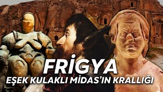 Fri̇gler Eşek Kulaklı Midasın Gizemli Krallığı Belgesel
