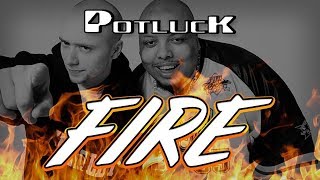 Watch Potluck Fire video