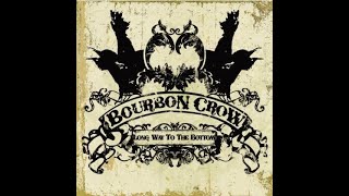 Watch Bourbon Crow In The Mood For A Drinking Song video