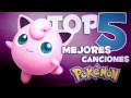 TOP 5 Mejor Canción Pokémon