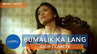 Watch Julia Clarete Bumalik Ka Lang video