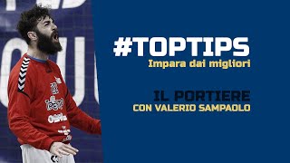 #TopTips - Il Portiere con Valerio Sampaolo #TopTips - Il Portiere con Valerio Sampaolo