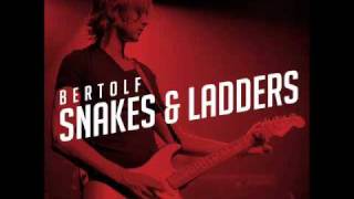 Watch Bertolf Snakes  Ladders video