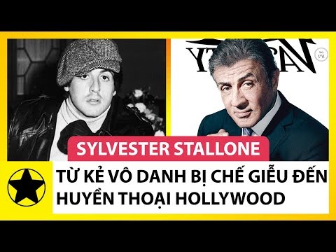 Sylvester Stallone - Từ Kẻ Vô Danh Bị Chế Giễu Tới Huyền Thoại Hollywood