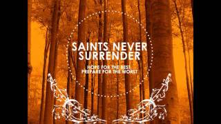 Watch Saints Never Surrender Where I Want To Be video