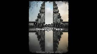 Giovanny FT Tezca - Me Contaron