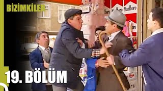 Bizimkiler 19. Bölüm | Tek Parça