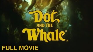 Dot and the Whale (1977) |  Movie