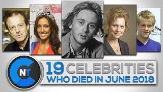 List of Celebrities Who Died In JUNE 2018 | Latest Celebrity News 2018 (Celebrity Breaking News) List of Celebrities Who Died In JUNE 2018 | Latest Celebrity News 2018 (Celebrity Breaking News)
