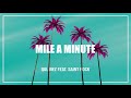 Qulinez ft. Saint Rock - Mile A Minute