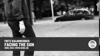 Watch Fritz Kalkbrenner Facing The Sun original Mix video