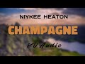 Niykee Heaton - Champagne [8D AUDIO]