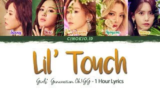 ( 1 HOUR LOOP / 1 시간 ) Girls' Generation-Oh!GG 소녀시대-Oh!GG '몰랐니 (Lil' Touch)' LYR