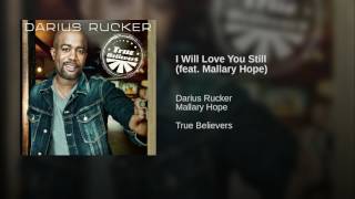 Darius Rucker I Will Love You Still