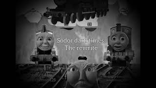 Sodor Dark Times Rewrite Announcement.read Description