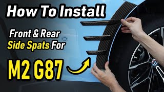 Installation Guide Dry Carbon Front & Rear Side Spats For M2 G87