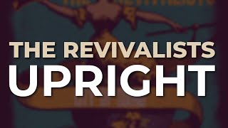Watch Revivalists Upright video