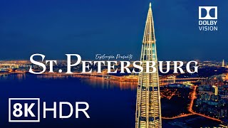 Saint Petersburg, Russia 🇷🇺 in 8K HDR ULTRA HD 60 FPS Dolby Vision™ Drone Video