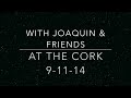 Armsted Christian performs with Joaquin and Friends At the Cork