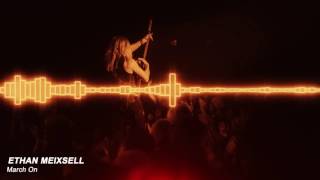 Ethan Meixsell - March On