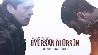 En anlamlı asker su (UYURSAN ÖLÜRSÜN)