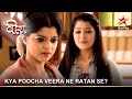 Ek Veer Ki Ardaas - Veera | एक वीर की अरदास - वीरा | Kya poocha Veera ne Ratan se?