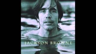 Watch Jackson Browne Everywhere I Go video