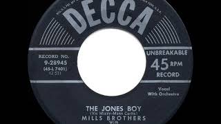 Watch Mills Brothers The Jones Boy video