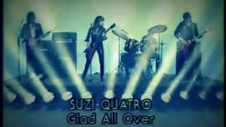 Watch Suzi Quatro Glad All Over video
