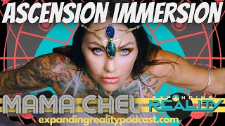 99 - Mama Chel - Ascension Immersion - What is reality and what is our relationship to it?