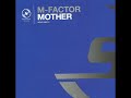 M-Factor - Mother