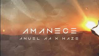 Anuel Aa Haze Amanece Audio Oficial Anuel Aa Haze Amanece Audio Oficial