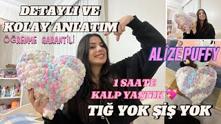 Ali̇ze Puffy Kalp Yastik Yapimi 1 Saate Tiğ Ve Şi̇ş Kullanmadan El Örgüsü Kalpli̇ Yastik