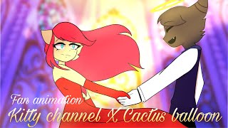 Kitty channel afnan X Cactus balloon | Fan animation | Gift | Sarahlyn arts | Cr