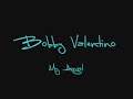 Bobby Valentino - My Angel + Lyrics