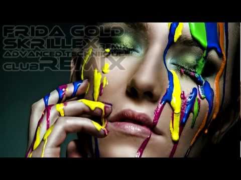 Frida Gold Zeig Mir Wie Du Tanzt Skrillex Remix Advanced Techniique