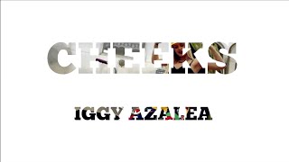 Watch Iggy Azalea Cheeks video