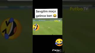 Sevgilisi Maça Gelmiş Galiba