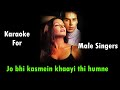 Jo Bhi Kasme Khai Thi Humne || Raaz || Karaoke For Male Singers With Female Voice