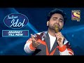 "Chahoonga Main Tujhe" गाने पर एक सुरीली Performance | Indian Idol | Anu Malik | Journey Till Now