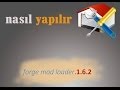 Minecraft Forge Mod Loader - 1.6.2 - Nasıl Yüklenir ? - Sinema Yorum