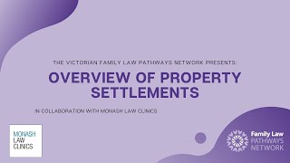 Overview of Property Settlements in Family Law