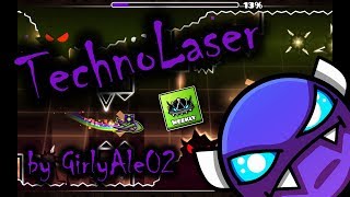 Cool And Super Easy Technolaser By Girlyale02 100% - Beating Weekly Demon