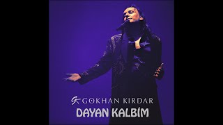 Gökhan Kırdar: Dayan Kalbim V2 2008 ( Audio) #GökhanKırdar #GoOnMyHeart #DayanKa