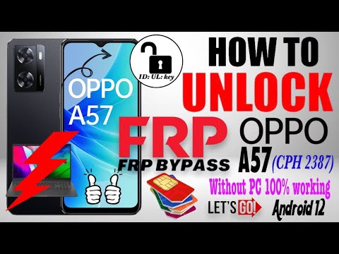 #ID_UL_key How to UNLOCK OPPO A57 (CPH2367) FRP Bypass #ID_UL_key How to UNLOCK OPPO A57 (CPH2367) FRP Bypass