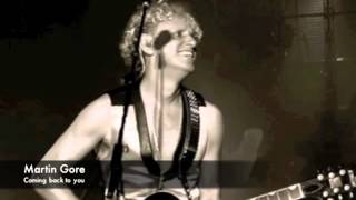 Watch Martin L Gore Coming Back To You video