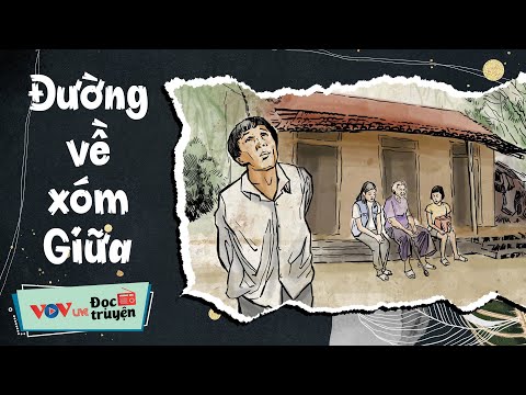 Đường Về Xóm Giữa | Đọc Truyện Đêm Khuya Đài Tiếng Nói Việt Nam | Truyện Về Tâm Lý Xã Hội VOV 341
