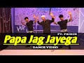 Papa Jag Jayega - Dance Video | Akshay Kumar, Deepika Padukone | Choreography by Prince, Passion+