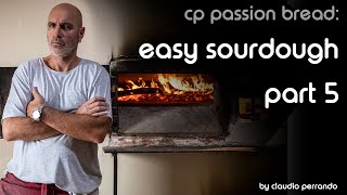Easy Sourdough From Scratch - Part 5